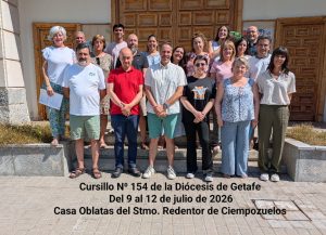 Cursillo Nº 154 de la Diócesis de Getafe celebrado en la Casa de las Oblatas del Santísimo Redentor de Ciempozuleos